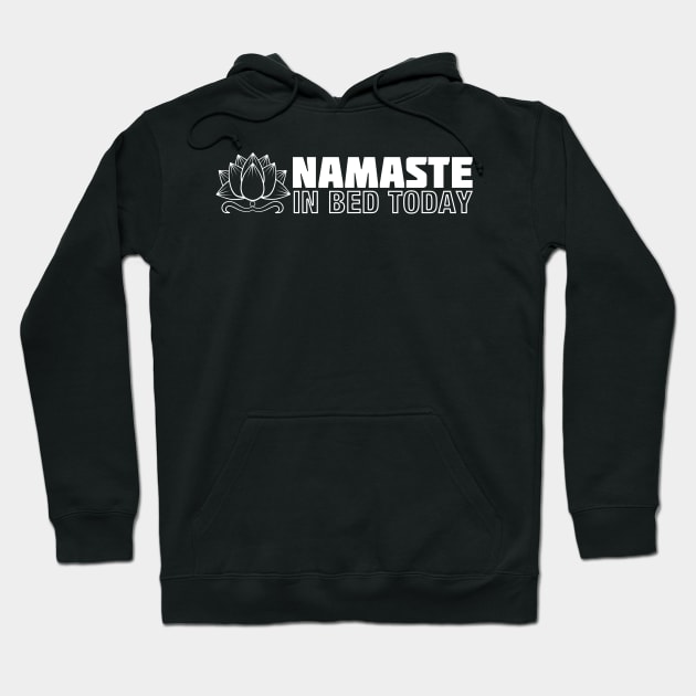 Namaste in Bed Hoodie by fishbiscuit